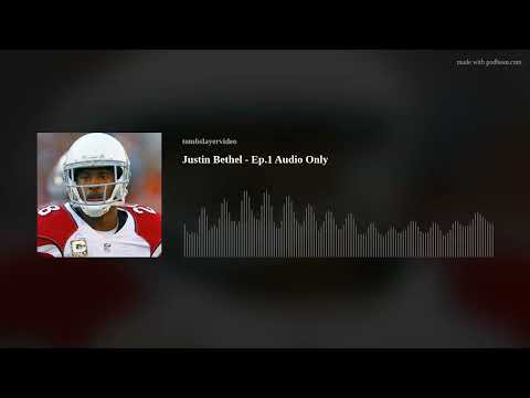 Justin Bethel - Ep.1 Audio Only