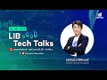 LIB Tech Talks วันที่ 20 ส ค 2568