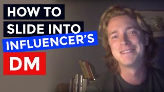 How to Slide Into an Influencer