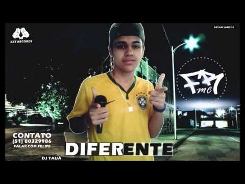Mc Fr - Diferente ( Dj Tauã )