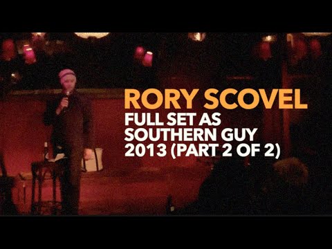 Rory Scovel - Full Set as Southern Guy - 2013 - Part 2 of 2