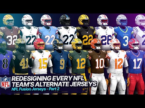 Redesigning Every NFL Teams' Alternate Jerseys - NFL Fusion Jerseys - Part 2