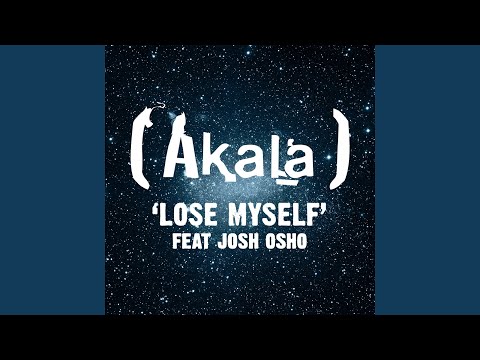 Lose Myself (feat. Josh Osho)
