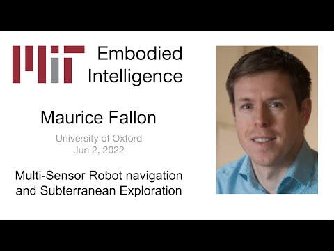EI Seminar - Maurice Fallon - Multi-Sensor Robot Navigation and Subterranean Exploration