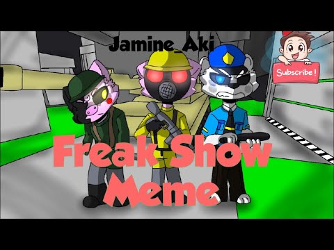 •Freak show meme•Piggy roblox chap. 11(ft.my friend...