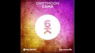 Driftmoon - Cama (Radio Edit)