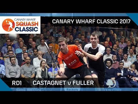 Squash: Castagnet v Fuller - Canary Wharf Classic 2017 Rd 1 Highlights