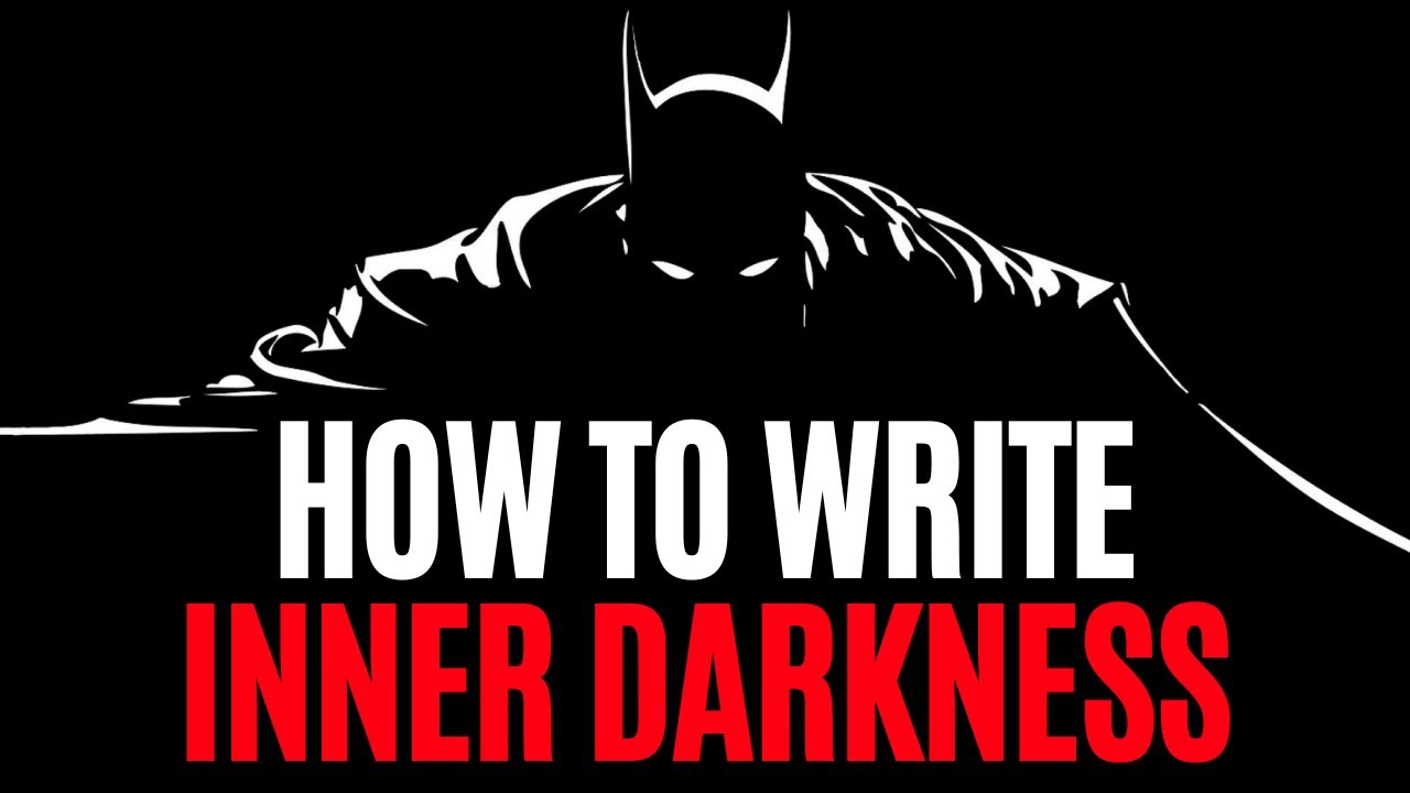 How to Write Inner Darkness (Shadow Psychology)