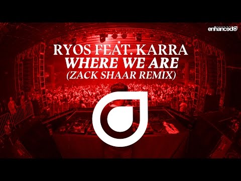 Ryos feat. KARRA - Where We Are (Zack Shaar Remix) [OUT NOW]