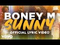 Boney M Sunny Official Lyric Video