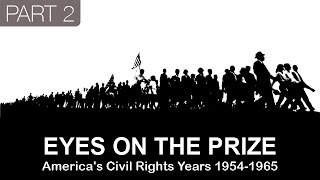 Eyes On The Prize - (Part 2) Fighting Back 1957–1962