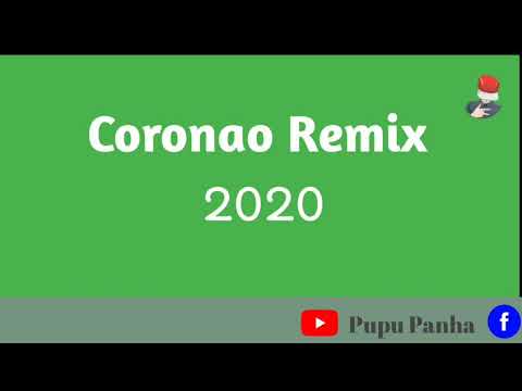 Coronao Remix 2020