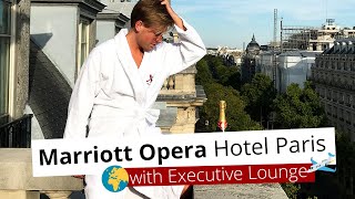 REVIEW: Marriott Opera Ambassador Hotel in Paris with Executive Lounge