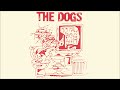 THE DOGS Total Dog Shit 2024 Full Album