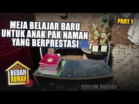 BEDAH RUMAH EPISODE 540 - Meja Belajar Baru Untuk Anak Pak Naman yang Berprestasi (PART 1)