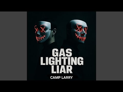 Gas lighting liar