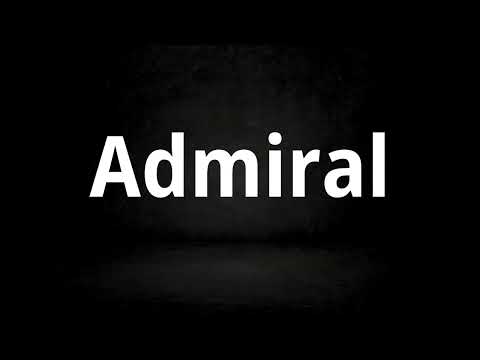 How to Pronounce Admiral (Correctly)