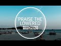 Voyager One - Praise the Lowered (Ambient Meditation & Healing Music)