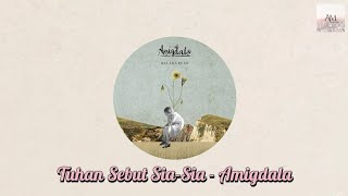 Download lagu Tuhan Sebut Sia-Sia - Amigdala (Lirik Lagu) mp3