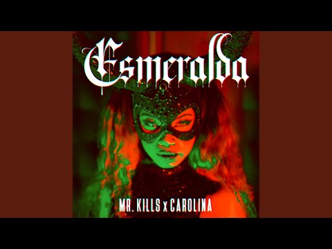 Esmeralda (feat. Carolina)