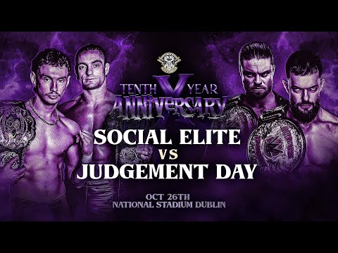 OTT Tenth Anniversary Results (10/26): The Judgment Day Returns To Ireland