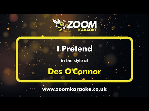 Des O'Connor - I Pretend - Karaoke Version from Zoom Karaoke