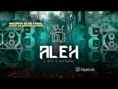 BAILE DO DJ ALEH - MC Flavinho, MC Rafa 22 (Prod.Dj Aleh)