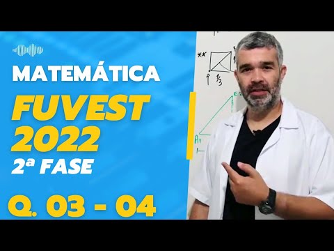 RESOLUÇÃO 2ª Fase FUVEST 2022| Questões 03 e 04| Matemática| Professor Bell