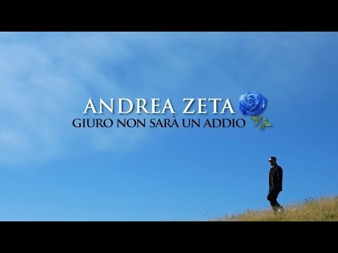 Andrea Zeta - Giuro non sarà un addio (Video Ufficiale 2022) #CommèStranaChestaVita