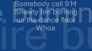 Sean Kingston Fire Burning Lyrics ~~   - Somebody call 911 -