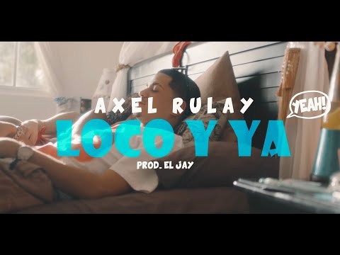 Axel Rulay - Loco Toditos 🤪 (Video Official)