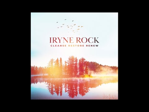 Iryne Rock - Cleanse Restore Renew (Official Lyric Video)
