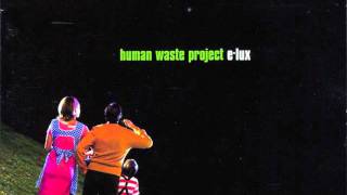 Human Waste Project - Shine