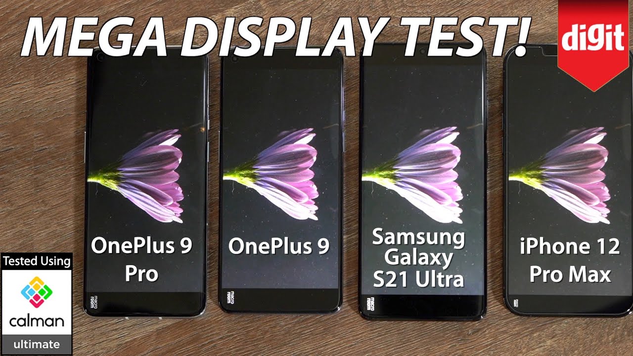 OnePlus 9 Pro vs OnePlus 9 vs Galaxy S21 Ultra vs iPhone 12 Pro Max: Which Has The Best Display?