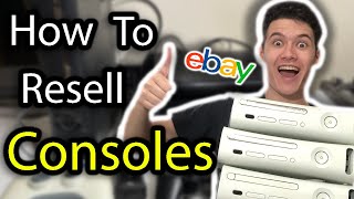How To Resell Video Game Consoles On eBay in 2023!
