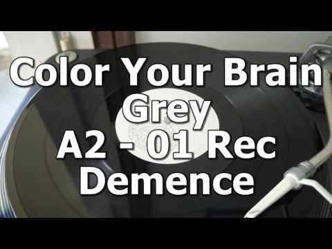Color Your Brain Grey - A2 - 01 Rec - Demence