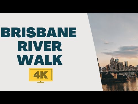 4K New Farm Riverwalk | Brisbane, Australia