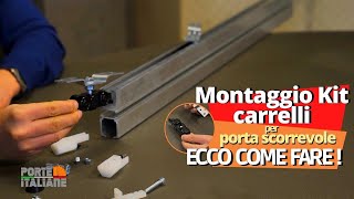 MONTAGGIO KIT CARRELLI PER PORTA SCORREVOLE ECCO COME FARE!
