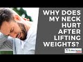Why Your Neck Hurts Lifting Weights And What You Can Do To Fix It