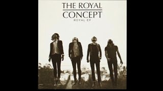 The Royal Concept - Gimme Twice