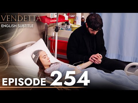 Vendetta - Episode 254 English Subtitled | Kan Cicekleri