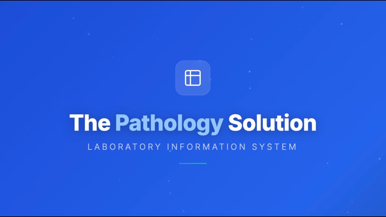 Watch The Pathology Solution Demo