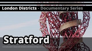 London Districts: Stratford (Documentary)