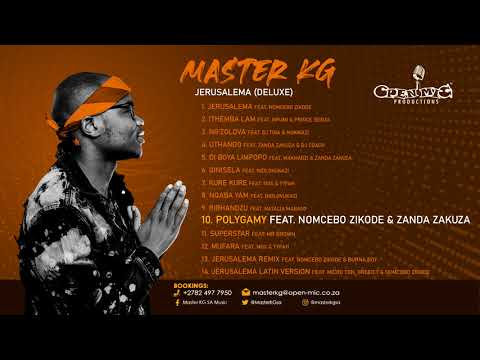 10. Master Kg - Polygamy Feat [Nomcebo Zikode &  Zakuza Zakuza]