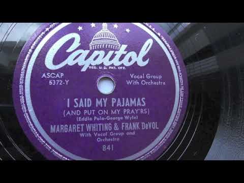 I Said My Pajamas (And Put On My Pray'rs) (1950) - Margaret Whiting and Frank DeVol