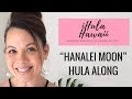 DANCE THE HULA: "HANALEI MOON" - HANDS & FEET, PART 5 - ENTIRE SONG