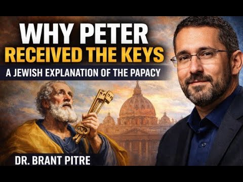 Why Peter Received the Keys: A Jewish Explanation of the Papacy | Dr Brant Pitre
