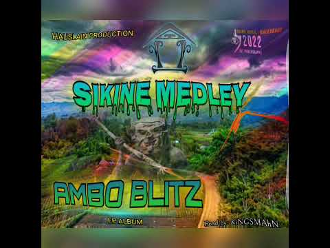 SIKINE MEDLEY - AMBO BLITZ