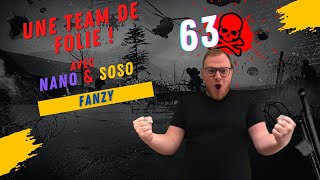 Une Team aussi folle que puissante ! (Avec Soso et Nano)