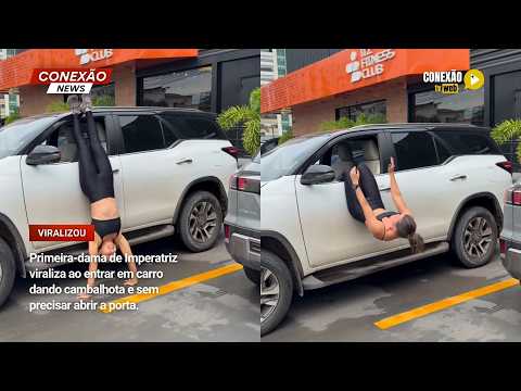 Vídeo: Primeira-dama de Imperatriz viraliza ao entrar em carro dando cambalhota e sem precisar abrir a porta.